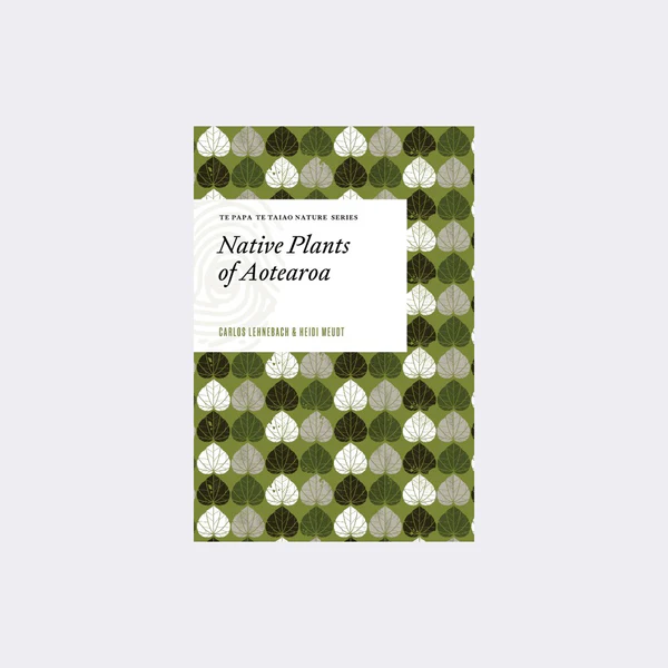Te Papa Te Taiao Nature Series - Native Plants of Aotearoa